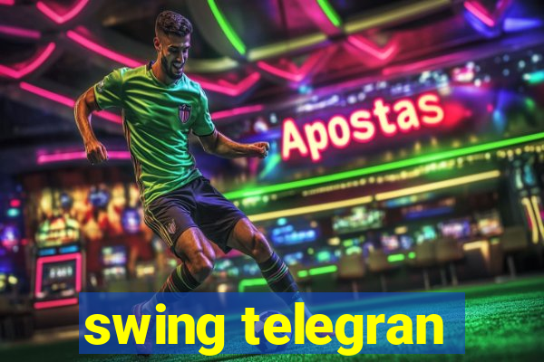 swing telegran